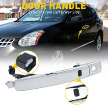 Load image into Gallery viewer, Front Drive Left Side Chrome Exterior Door Handle 1-10X Fit Nissan 2010-13 Rogue
