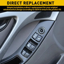 Load image into Gallery viewer, Black Left Master Driver Door Power Window Switch for Hyundai Elantra 2011-2016