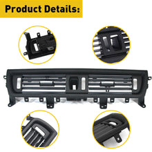 Load image into Gallery viewer, Front Air Dash Center Vent AC Grille BMW for F10 F11 520i 528i 535i 64229166885