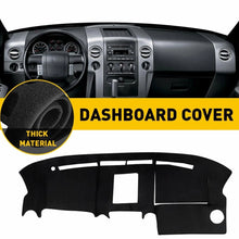 Load image into Gallery viewer, Fit Ford 2004 F150 2006 2005 2007 Mat Dash 2008 Dashboard Cover Pad / Black