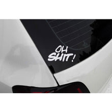Load image into Gallery viewer, 1Pcs Stickers Decals Vinyl OH SHIT! Cool Sticker | Perfect To Graffiti Your Laptop, Macbook, Skateboard, Luggage, Car, Bumper, Bike (White, Black) - US85.COM