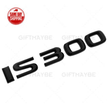 Load image into Gallery viewer, For Lexus Trunk Gloss Black IS 300 Letter Logo Badge Emblem Car Replace F-Sport