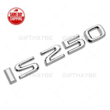 Load image into Gallery viewer, For Lexus Trunk Lid Chrome IS 250 Letter Logo Badge Emblem Car Replace F-Sport